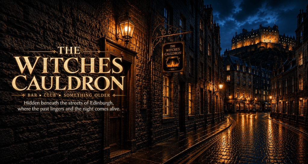 Witches Cauldron Nightclub and Bar.
Hidden beneath the streets of Edinburgh where the past lingers and the night comes alive.